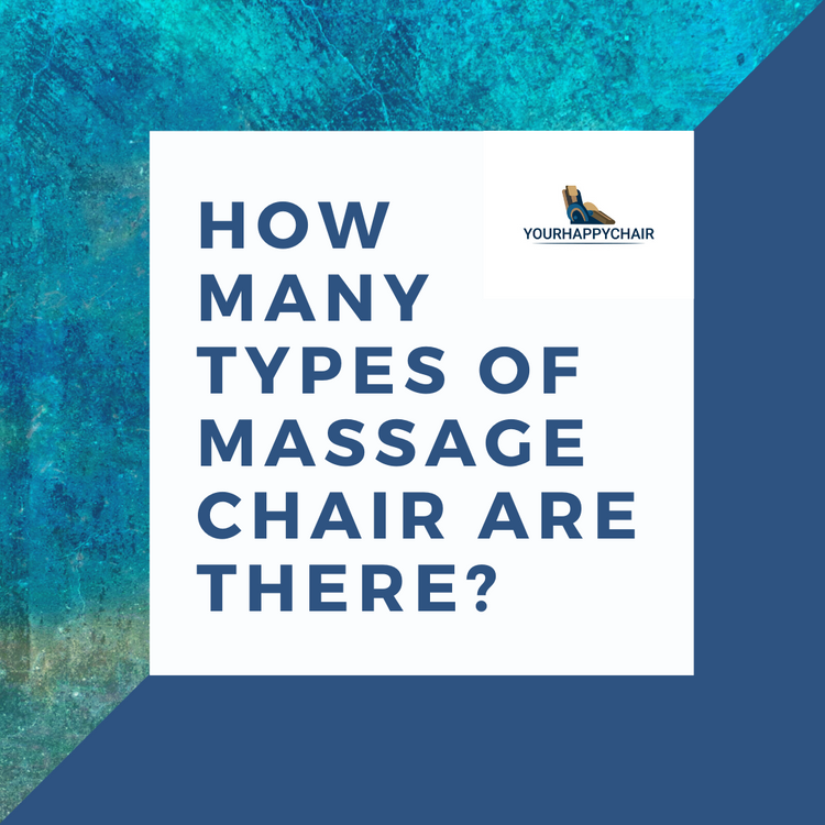 How many types of massage chair are there?